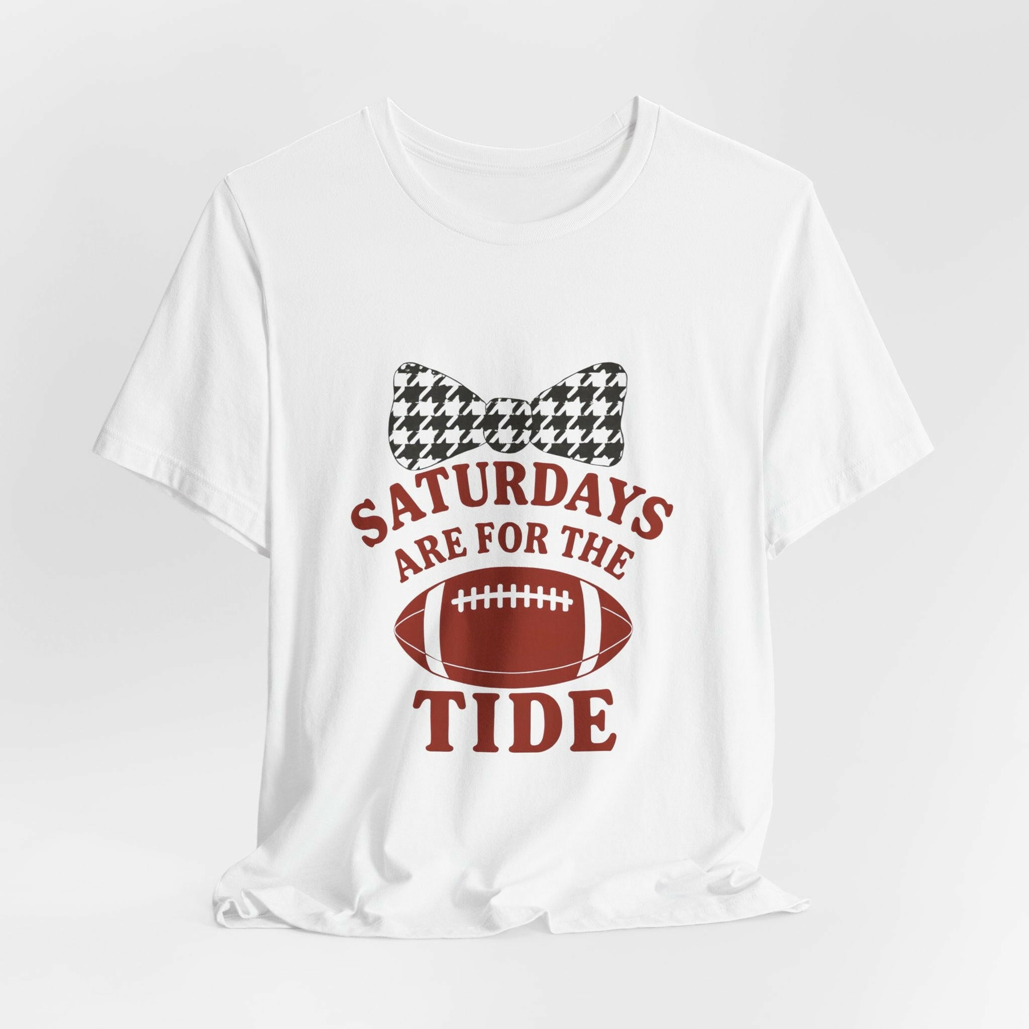 Football Game Day Tee, Saturdays Are for the Tide, Unisex Sports Shirt, Fan Apparel, Tailgate Outfit.