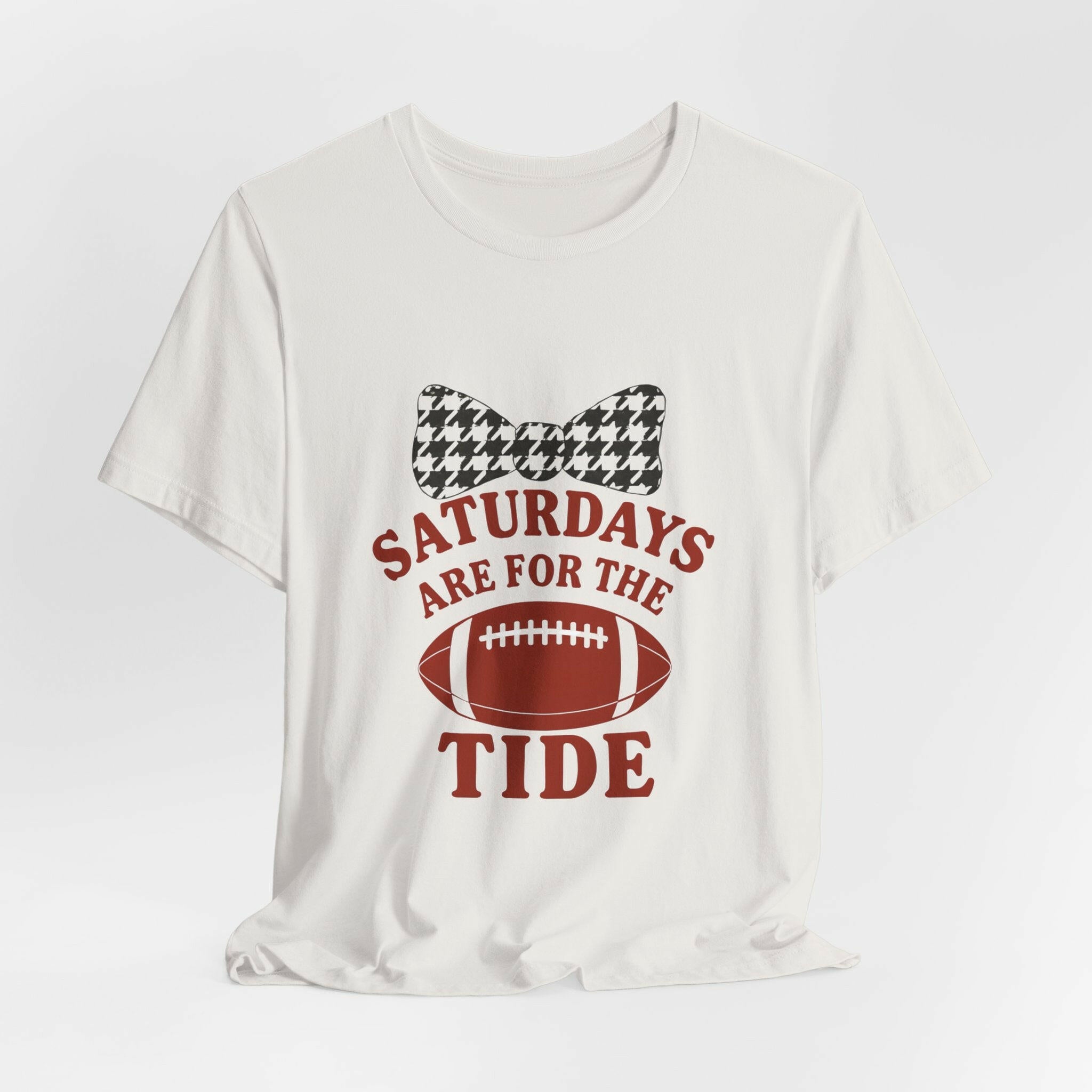 Football Game Day Tee, Saturdays Are for the Tide, Unisex Sports Shirt, Fan Apparel, Tailgate Outfit.